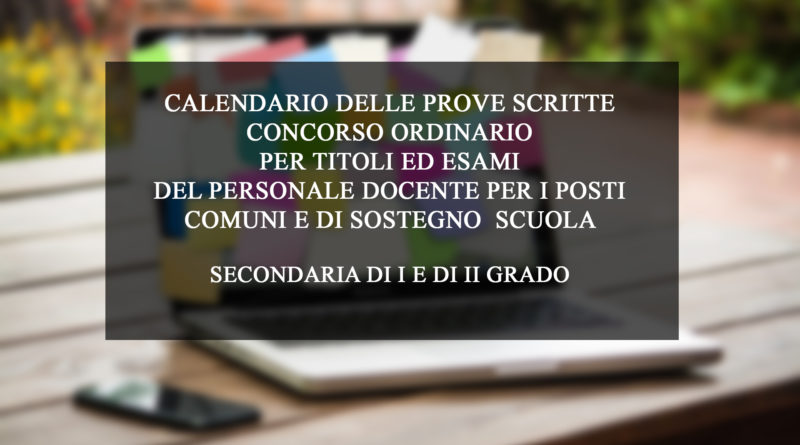 CALENDARIO DELLE PROVE SCRITTE CONCORSO ORDINARIO