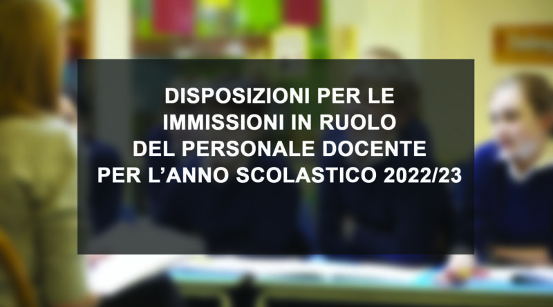 DISPOSIZIONI PER LE IMMISSIONI IN RUOLO DEL PERSONALE DOCENTE