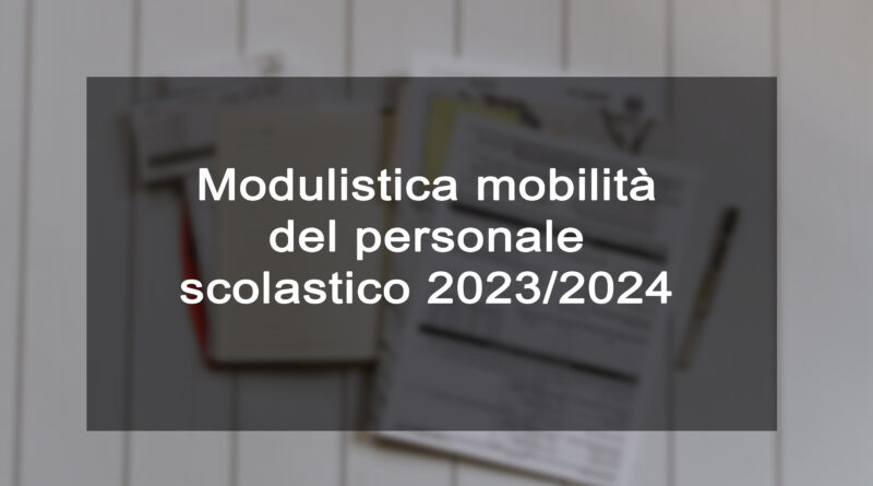 Modulistica mobilità del personale scolastico 2023 2024