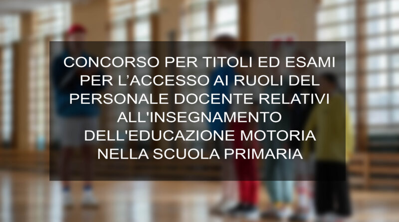 DOCENTE RELATIVI ALL'INSEGNAMENTO DELL'EDUCAZIONE MOTORIA