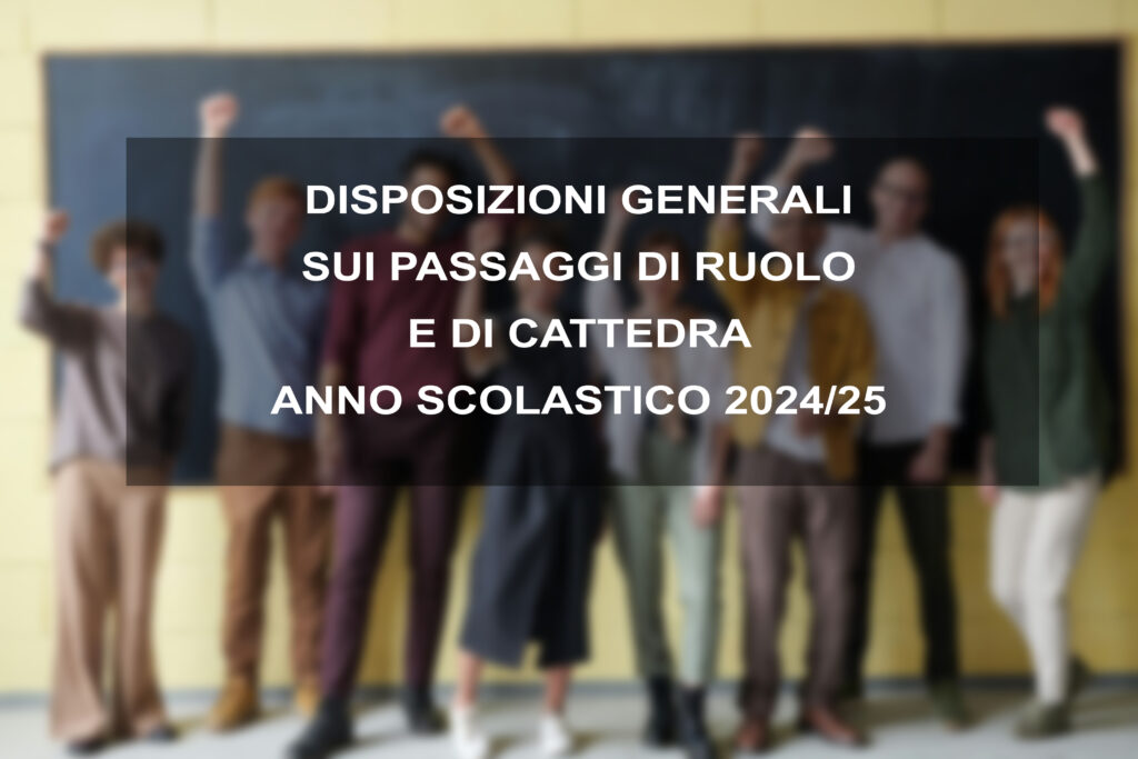 Decreto Passaggio Di Ruolo Dalle Medie Alle Superiori DISPOSIZIONI GENERALI SUI PASSAGGI DI RUOLO E DI CATTEDRA ANNO