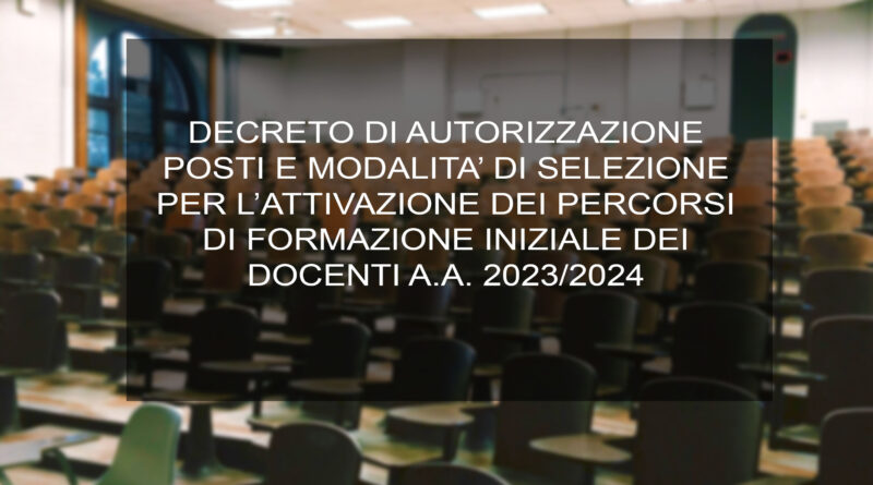 SELEZIONE PER L’ATTIVAZIONE DEI PERCORSI DI FORMAZIONE INIZIALE DEI DOCENTI